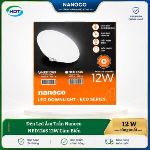 Đèn LED âm trần Nanoco NED126S 12W cảm biến