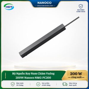 Bộ Nguồn Ray Nam Châm Vuông 200W Nanoco NMG-PC200