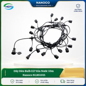 Dây Đèn Bulb E27 Kín Nước 10m Nanoco NLBS1015