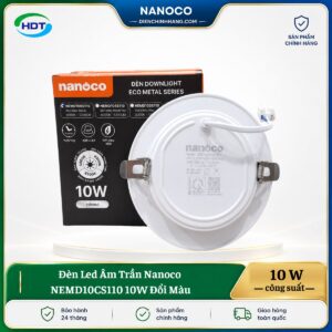 Đèn LED âm trần Nanoco NEMD10CS110 10W đổi màu