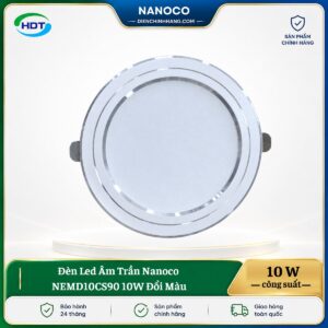 Đèn LED âm trần Nanoco NEMD10CS90 10W đổi màu