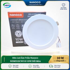 Đèn LED âm trần Nanoco NEMD10CW110 10W đổi màu