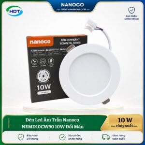 Đèn LED âm trần Nanoco NEMD10CW90 10W đổi màu