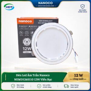 Đèn LED âm trần Nanoco NEMD126S110 12W viền bạc