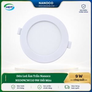Đèn LED âm trần Nanoco NSD09CW110 9W đổi màu