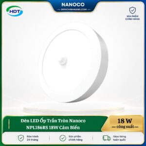 Đèn LED Ốp Trần Tròn Nanoco NPL186RS 18W cảm biến