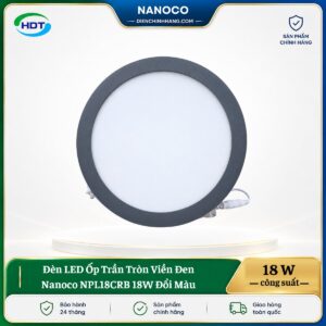 Đèn LED Ốp Trần Tròn Viền Đen Nanoco NPL18CRB 18W đổi màu
