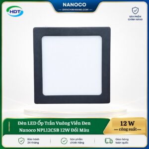 Đèn LED Ốp Trần Vuông Viền Đen Nanoco NPL12CSB 12W đổi màu