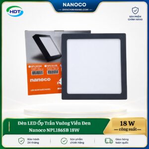 Đèn LED Ốp Trần Vuông Viền Đen Nanoco NPL186SB 18W
