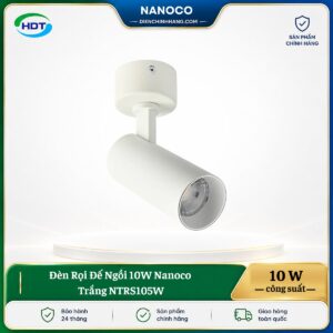 Đèn Rọi Đế Ngồi 10W Nanoco Trắng NTRS105W