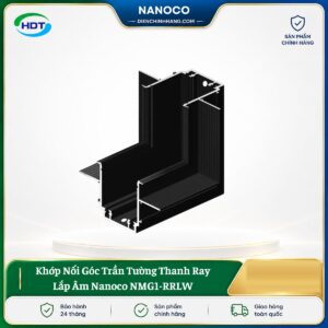 Khớp Nối Góc Trần Tường Thanh Ray Lắp Âm Nanoco NMG1-RRLW
