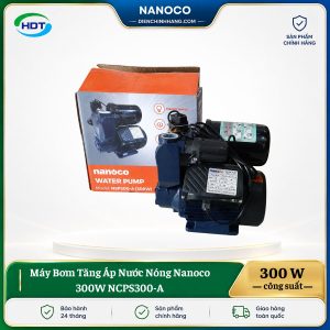 Máy Bơm Tăng Áp Nước Nóng Nanoco 300W NCPS300-A