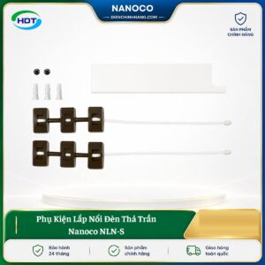 Phụ Kiện Lắp Nối Đèn Thả Trần Nanoco NLN-S
