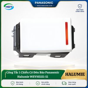 Công Tắc 1 Chiều Có Đèn Báo Panasonic Halumie WEVH5151-51