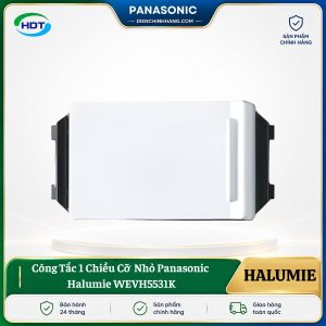 Công Tắc 1 Chiều Cỡ Nhỏ Panasonic Halumie WEVH5531K