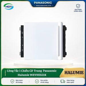 Công Tắc 1 Chiều Cỡ Trung Panasonic Halumie WEVH5521K