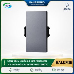 Công Tắc 2 Chiều Cỡ Lớn Panasonic Halumie WEVH5512MYH