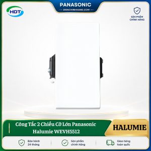 Công Tắc 2 Chiều Cỡ Lớn Panasonic Halumie WEVH5512