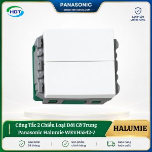 Công Tắc 2 Chiều Đôi Cỡ Trung Panasonic Halumie WEVH5542-7